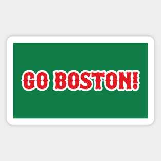 Go Boston! Magnet